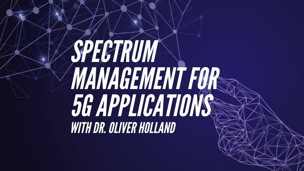 Spectrum Management for 5G Applications