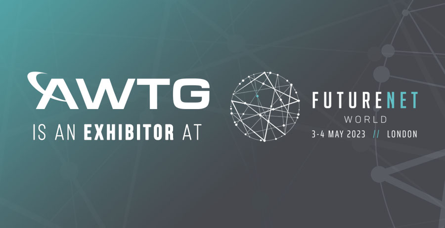 AWTG is exhibiting at the FutureNet World 2023