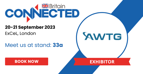 AWTG has announced its participation in Connected Britain 2023, marking their return to the event