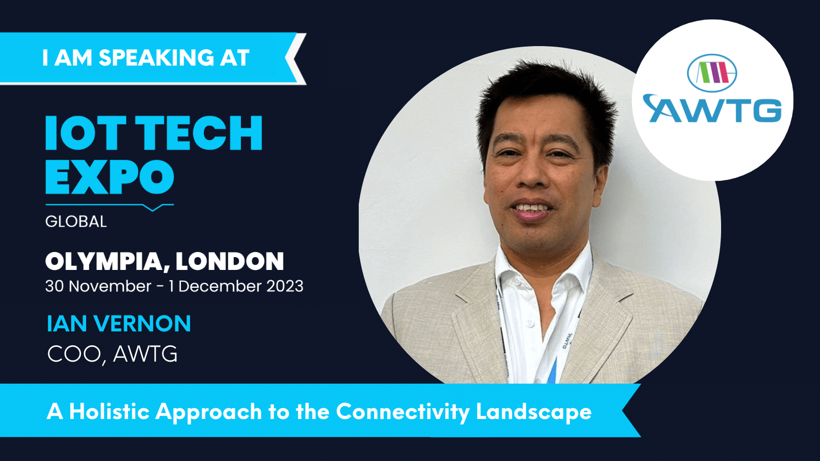 AWTG COO, Ian Vernon, will be part of the Holistic Approach to the Connectivity Landscape Panel at IoT Tech Expo 2023