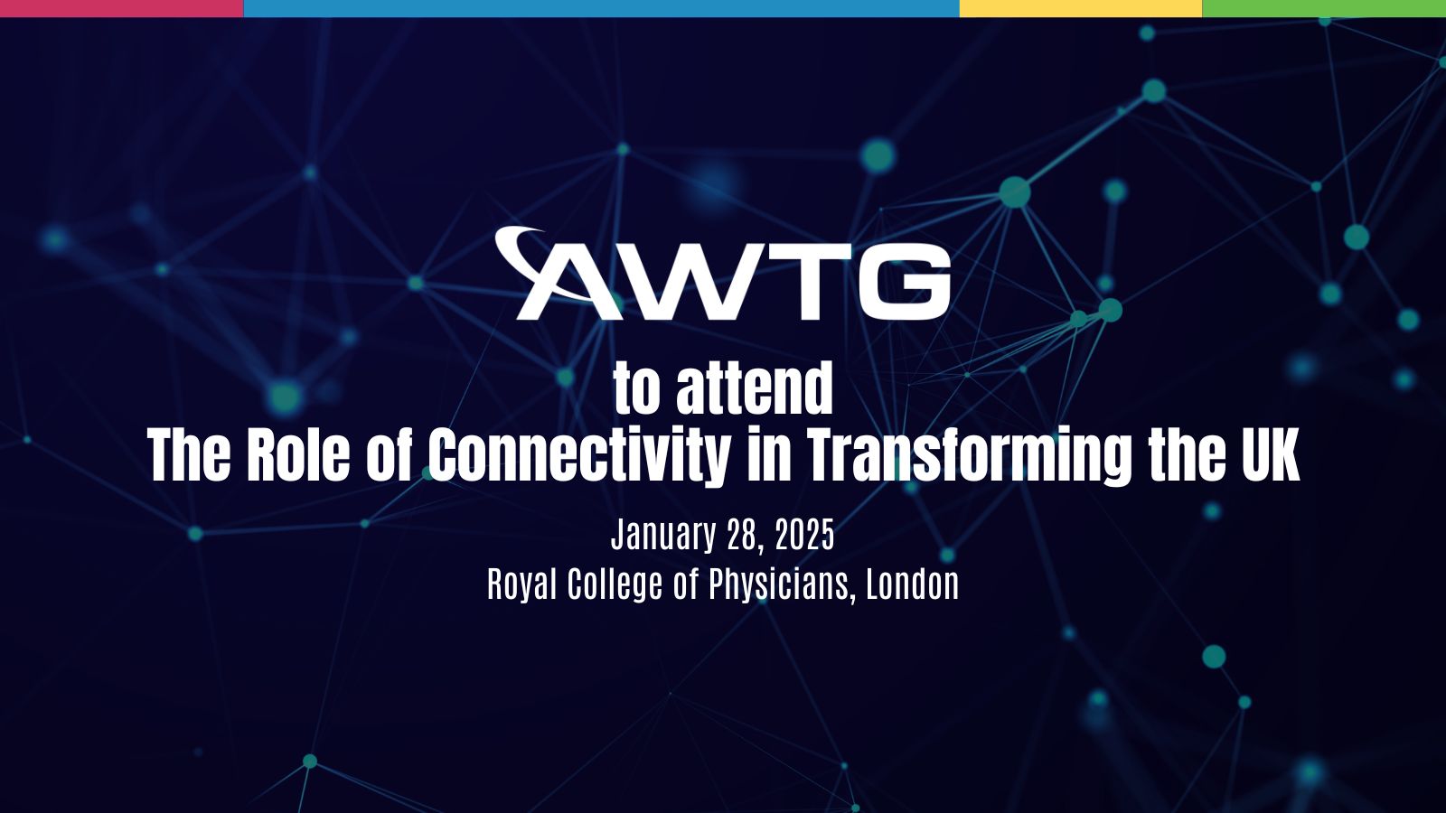 AWTG to Represent Projects at DSIT and UKTIN’s The Role of Connectivity in Transforming the UK Event